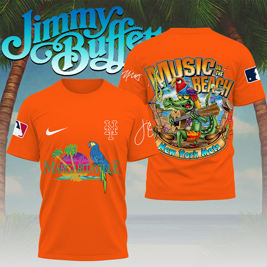 [FLASH SALE] NEW CUSTOMIZED MLB17 NYM NEW YORK METS x JIMMY BUFFETT T-SHIRT, HOODIE, ZIP HOODIE