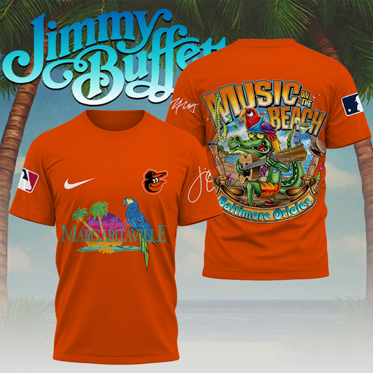 [FLASH SALE] NEW CUSTOMIZED MLB25 BOS BALTIMORE ORIOLES x JIMMY BUFFETT T-SHIRT, HOODIE, ZIP HOODIE
