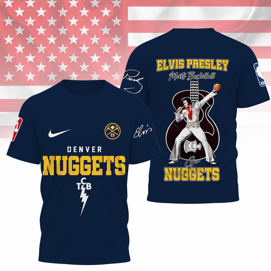 [HOT DEAL] NEW CUSTOMIZED NBA08 DNU DENVER NUGGETS X ELVIS PRESLEY T-SHIRT, HOODIE, ZIP HOODIE
